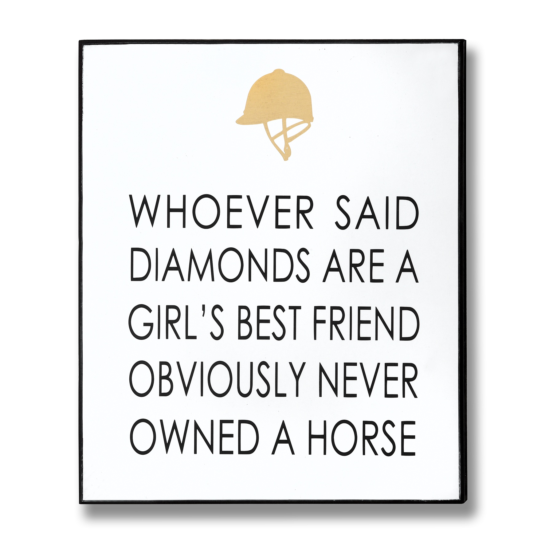 Owned A Horse Gold Foil Plaque