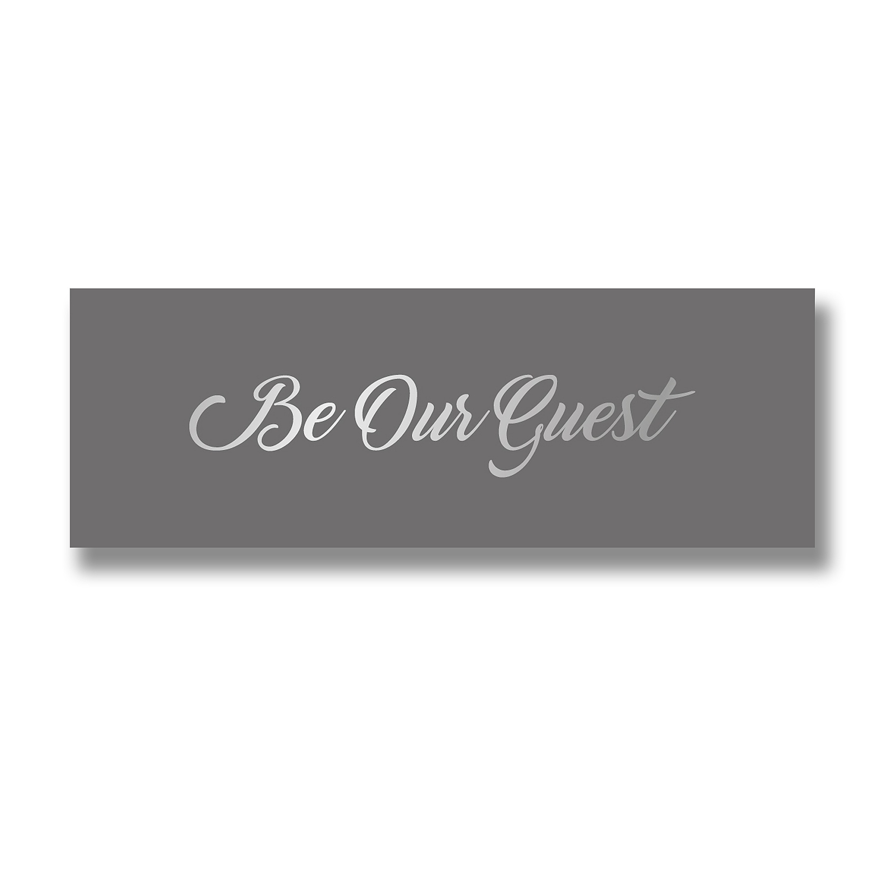 Be Our Guest Silver Foil Plaque