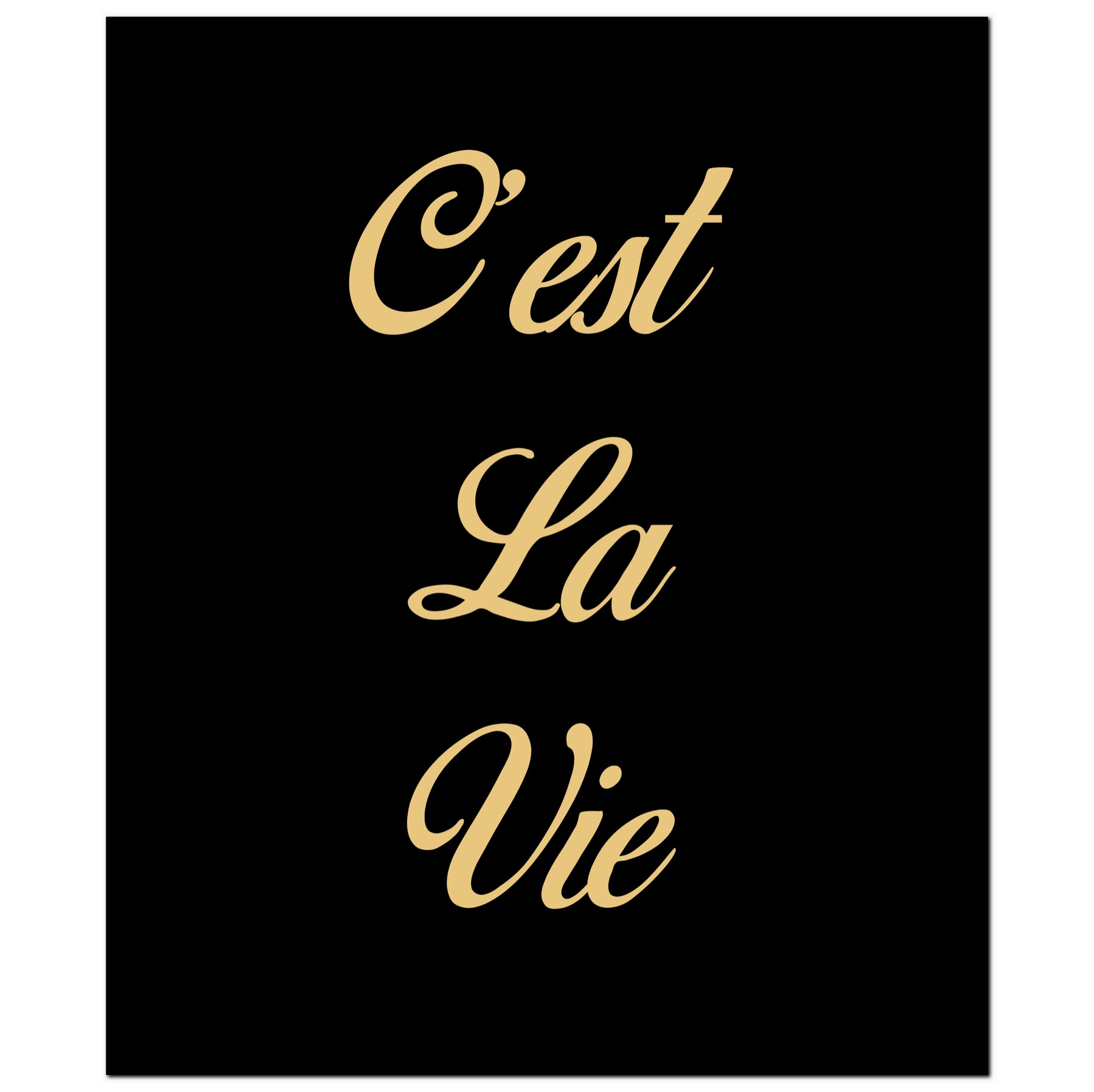 Cest La Vie Gold Foil Plaque