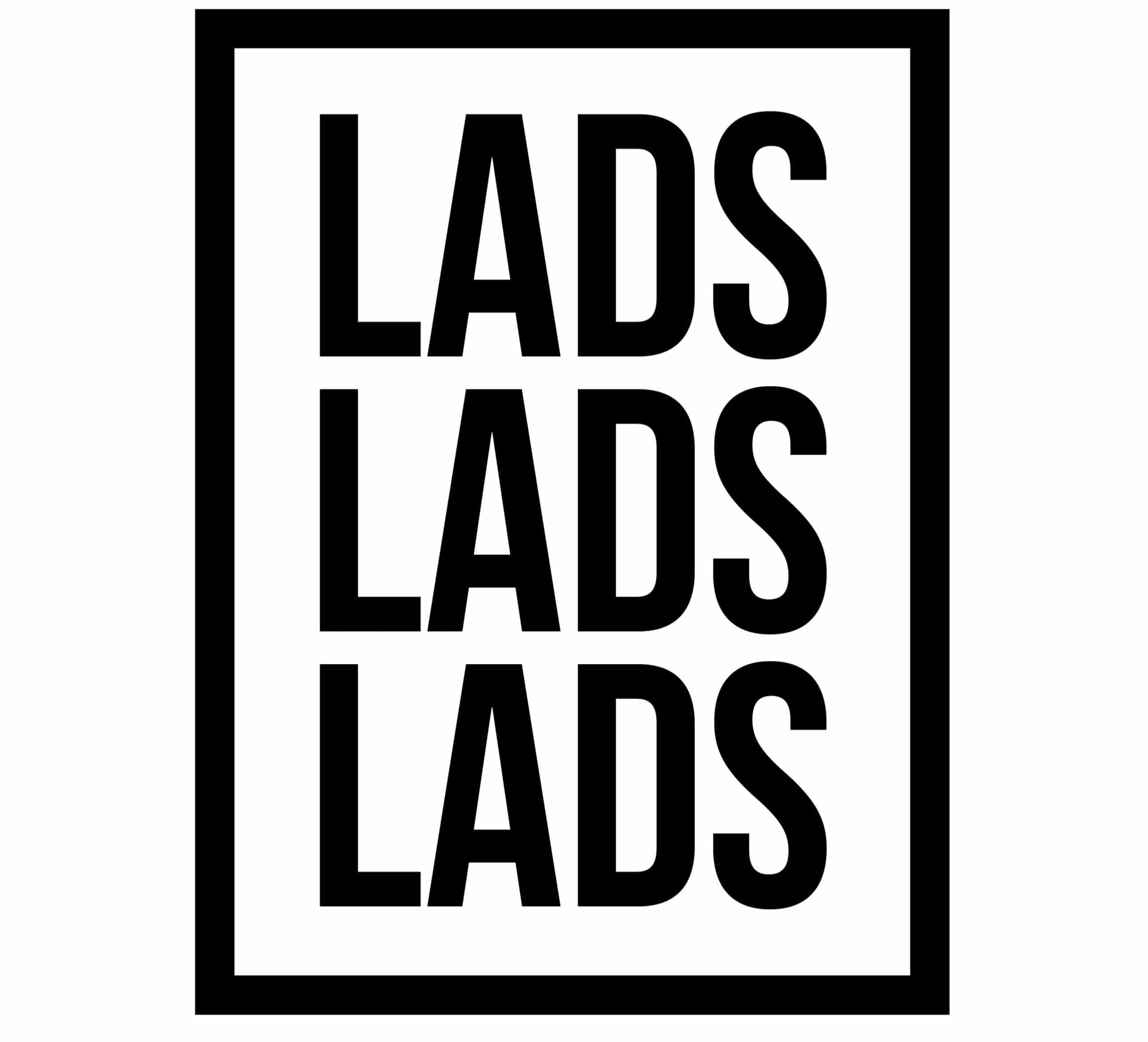 Lads Lads Lads 30cm x 40cm Print